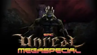 Epic Unreal Megaspecial
