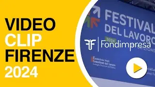 Firenze, Festival del Lavoro 2024. Loading con Fondimpresa