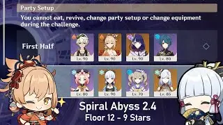 Genshin Impact - Spiral Abyss 2.4 - Floor 12 - 9 Stars