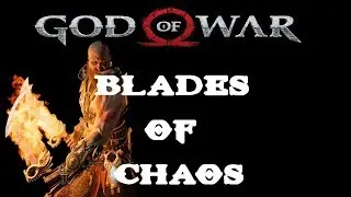 GOD OF WAR BLADES OF CHAOS GAMEPLAY MAX LEVEL (GOD OF WAR 2018)