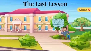 The Last Lesson 😒 class 12 in hindi animated video / class 12 english chapter 1 flamingo