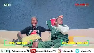 NAIJARATED TV CELEBRITY SPOTLIGHT WITH TML VIBEZ & BILLION SOLAR