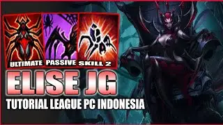 Tutorial Elise League of Legends Indonesia