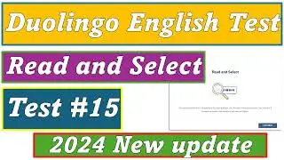 (2024 New update) Read & Select - Practice set #15 - Duolingo English test