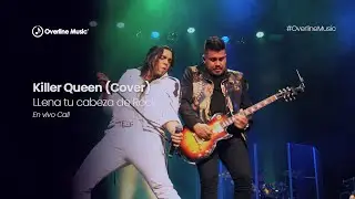 Killer Queen (Cover) - Llena tu cabeza de Rock [En Vivo] | Tributo a Queen en Cali | Overline Music