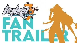 Blazing Radiance - Honkai Impact 3rd | fan trailer