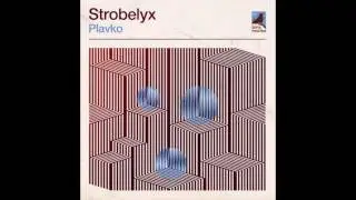 Strobelyx - Plavko (Original Mix)