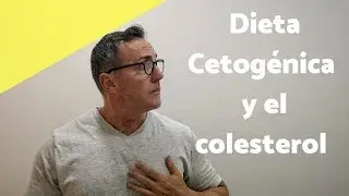 LA DIETA CETOGÉNICA Y EL COLESTEROL