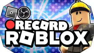 🔴 How To Record ROBLOX With OBS (2024) | Record ROBLOX on PC (NO LAG) ✅