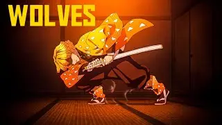 Zenitsu『Amv』Wolves「Short Edit」