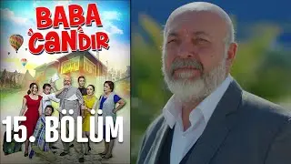 Baba Candır 15. Bölüm