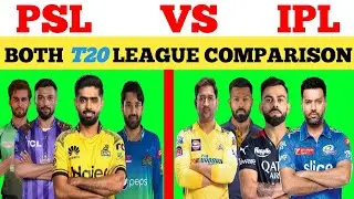 IPL 2024 VS PSL 2024 Comparison