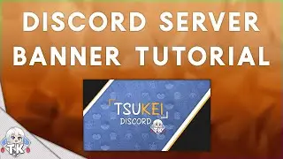 DISCORD | MORE SERVER BANNER TUTORIALS