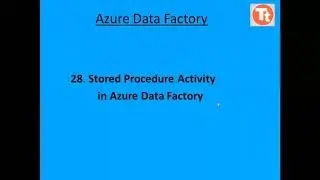 28. Stored Procedure Activity in Azure Data Factory | Azure Data Factory Tutorial | TechTake