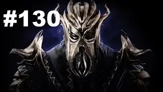 Путешествие TES V: Skyrim - Legendary Edition - Dragonborn - 130 серия