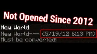 These Minecraft Worlds Haven't Been Opened Since 2012