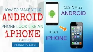 How to make your Android phone look like iPhone for free!! | The How-To Expert