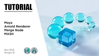Merge Node In MASH | Maya & Arnold Renderer | Tutorial