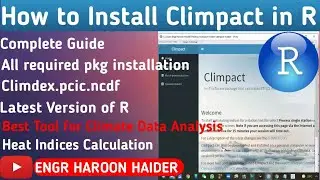 How to Install Climpact Software in R | Climatic Data Analysis in R | Climpact2| Climpact Indices
