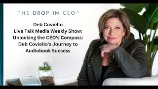 Unlocking the CEO's Compass: Deb Coviello's Journey to Audiobook Success