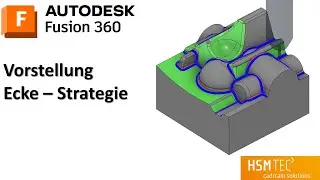 Fusion 360 CAM - Vorstellung Ecke Strategie