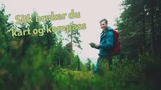 Slik bruker du kart og kompass