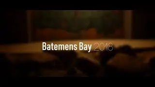 Batemens Bay 2018 B-Roll/Cinematic Video