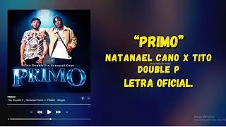 Natanael Cano, Tito Double P - PRIMO (Letra Oficial)