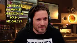 Desperate Filmmaker - Additional Sound Recordist