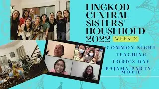 Lingkod Central Sisters' Household week 2 highlights | Annie Arevalo (Philippines)