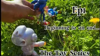 The Toy Series Save The Past Ep1:the beginning to an end..