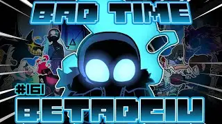 Bad Time; BETADCIU 💜 | Indie Cross; BETADCIU Mega Compilation