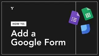 How to Add a Google Form