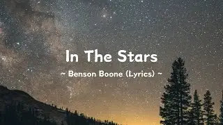 In The Stars ~ Benson Boone (SpeedUp & Lyrics)
