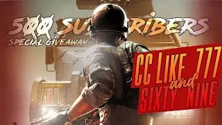 500 SUB special GIVEAWAY || cc like 777 and 69 ||  ALPHA CYRUS