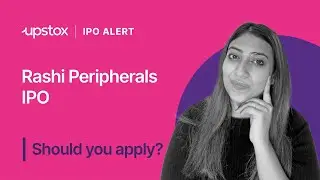 Rashi Peripherals IPO review | Should you apply? | IPOs 2024 | Upstox