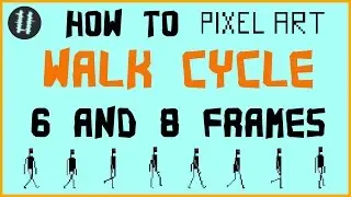 How To Pixel Art Tutorials [17] - Walk Cycle (6 & 8 frames)