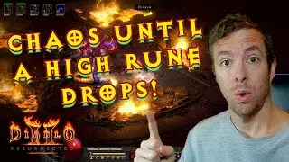 I Ran CHAOS Sanctuary Until A HIGH Rune Dropped in Diablo 2 Resurrected