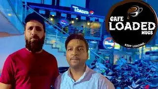 CAFE LOADED MUGS ! IN HYDERABAD! Banjara Hills Road number 12!CAFE LOADED VLOG