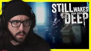 Trapped in a Nightmare on an Oil Rig  - STILL WAKES THE DEEP [ 1 ]