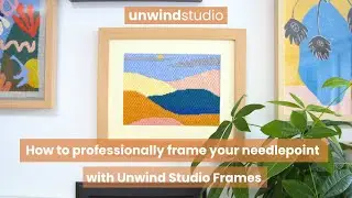 How to DIY professionally frame your needlepoint with Unwind Studio Frames