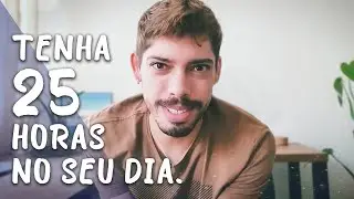 Faça ISSO para ter MAIS PRODUTIVIDADE e TEMPO na rotina!