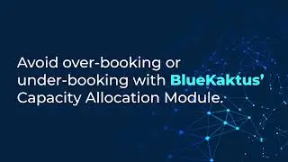 Avoid over/ under booking with BlueKaktus' Capacity Allocation Module.