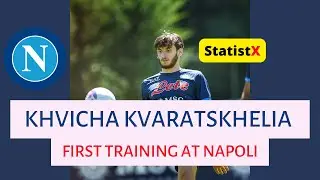 Khvicha Kvaratskhelia - First Training at Napoli