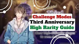 Third Anniversary Challenges High Rarity Guide || Nu:Carnival