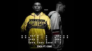 ELLA - Zack ft. Code (Beat CaseG Music - Prod. LaPerlaStudios - AudioVisuales Somos_Perspectiva7)