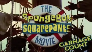 Spongebob SquarePants Movie(2004) Carnage Count [REUPLOAD]