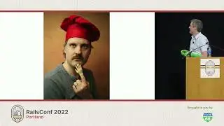 RailsConf 2022 - Keynote: RailsConf 2022 - It's been a minute! by Aaron Patterson