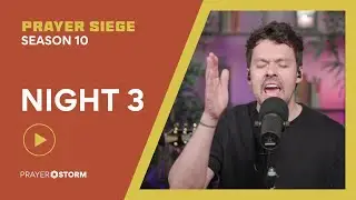 Night 3 | Praying in Tongues | Prayer Siege 10