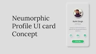 Neumorphic Profile Card UI Concept | Neumorphism Design | Soft UI Design